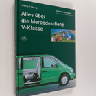 Christof Vieweg : Alles uber die Mercedes-Benz V-Klasse -... - pikkukuva 1