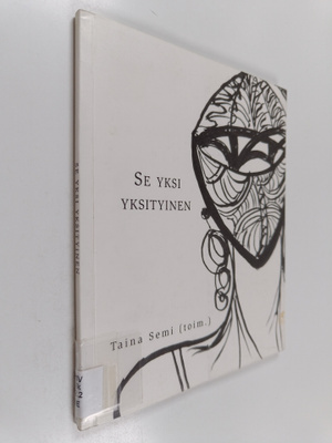 Taina (toim.) Semi : Se yksi yksityinen