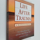 Dena Rosenbloom : Life after trauma : a workbook for healing - pikkukuva 1