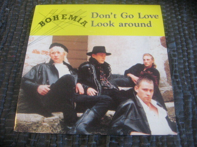7" - Bohemia - Don't Go Love / Look Around