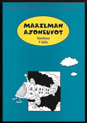 Kallio, P. (toim.) : Maailman ajoneuvot