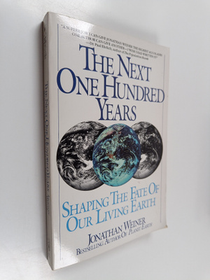 Jonathan Weiner : The Next One Hundred Years - Shaping th...