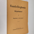 Kaarlo Bergbom : Kaarlo Bergbomin kirjoitukset 1 : Näytel... - pikkukuva 1