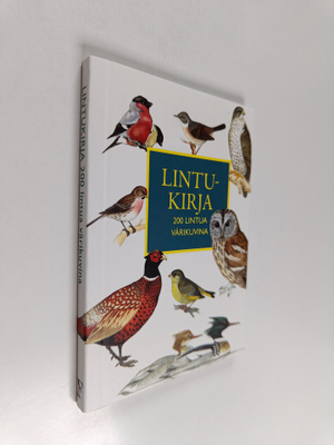 Sven Mathiasson : Lintukirja : 200 lintua värikuvina