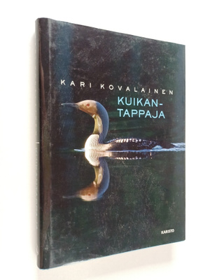 Kari Kovalainen : Kuikantappaja