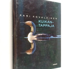 Kari Kovalainen : Kuikantappaja - pikkukuva 1