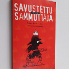Markus (toim.) Alm : Savustettu sammuttaja - pikkukuva 1