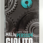 Malin Persson Giolito : Lapsi vain - pikkukuva 1
