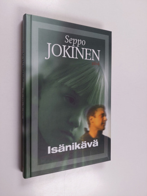 Seppo Jokinen : Isänikävä