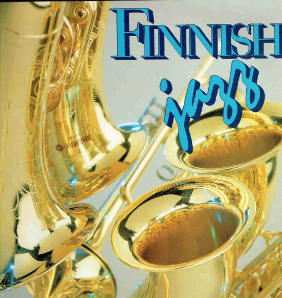 FINISH JAZZ :: RARE FIN-JAZZ COMPILATION :: VINYYLI  LP 1986