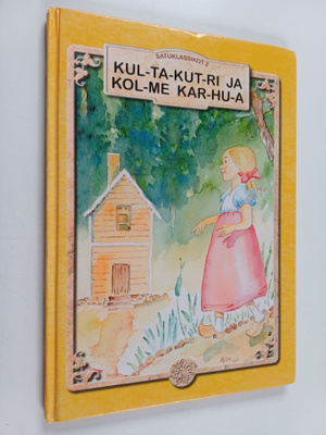 Ari Sainio : Kul-ta-kut-ri ja kol-me kar-hu-a