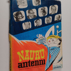 Pentti Vuorio : Nauru antenni - kaskuja teeveen ja höyryr... - pikkukuva 1