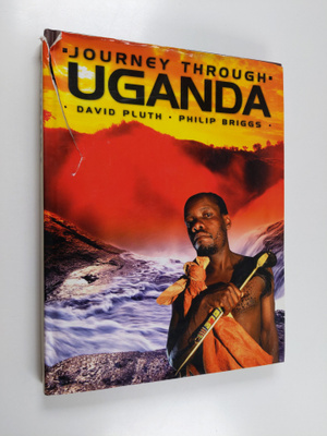 Philip Briggs ym. : Journey Through Uganda