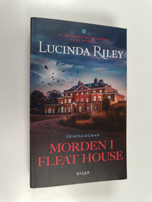 Lucinda Riley : Morden i Fleat House