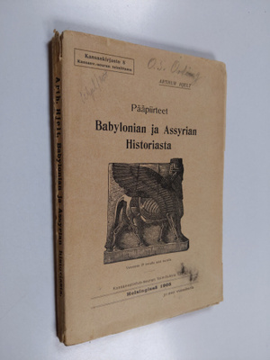 Arthur Hjelt : Pääpiirteet Babylonian ja Assyrian histori...