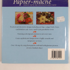 Fiona Eaton : Papier-Mache - Fantastic Step-by-Step Creat... - pikkukuva 2