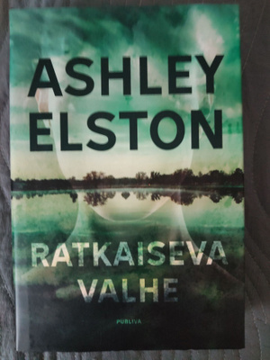 Ashley Elston: Ratkaiseva valhe