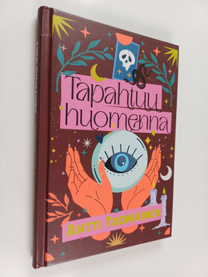 Antti Tuomainen : Tapahtuu huomenna