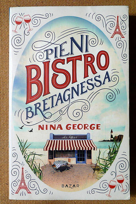 Nina George: Pieni bistro Bretagnessa / Uniin eksyneet