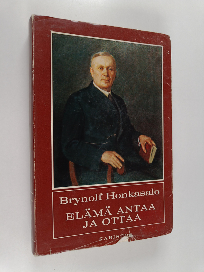 Brynolf Honkasalo : Elämä antaa ja ottaa : Oikeuselämässä...