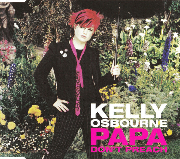 Kelly Osbourne - Papa Don't Preach (CD) HYVÄ KUNTO!!