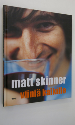 Matt Skinner : Viiniä kaikille