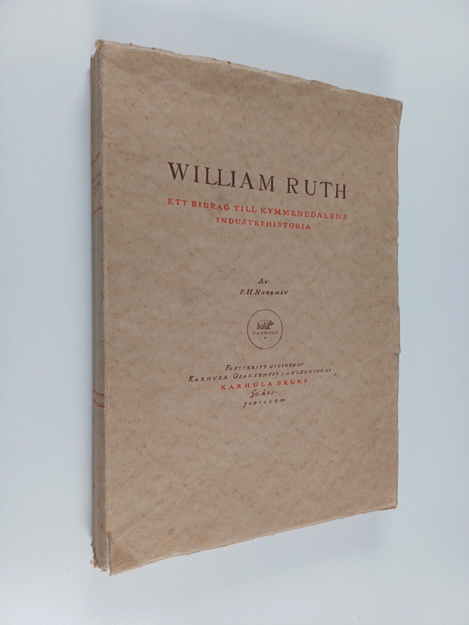 P. H. Norrmen : William Ruth : ett bidrag till Kymmenedal...