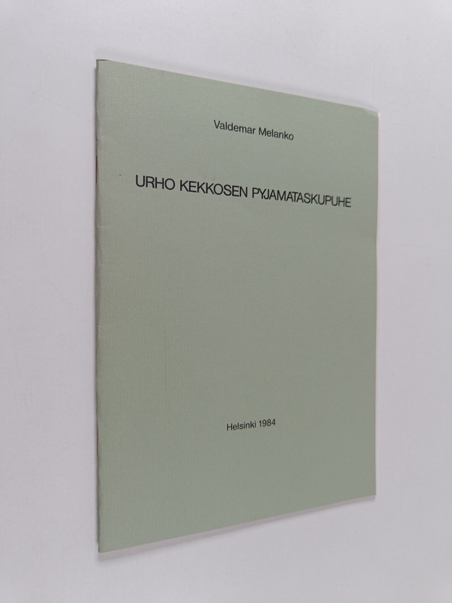 Valdemar Melanko : Urho Kekkosen pyjamataskupuhe