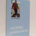 Olev Remsujev : Homne karikakar - pikkukuva 1
