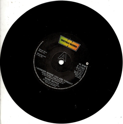 ROSE ROYCE: I Wonder Where You Are Tonight / You Can'   7"kk
