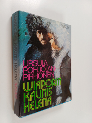 Ursula Pohjolan-Pirhonen : Viaporin kaunis Helena