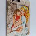 Martha Sandwall-Bergström : Gulla-tyttö kartanossa - pikkukuva 1