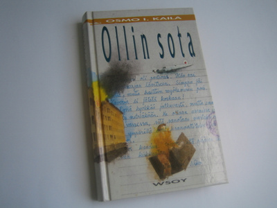 Osmo I.Kaila - Ollin sota (1990, 1.p.)