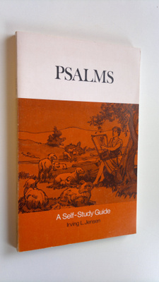 Irving L. Jensen : Psalms : A self-study guide