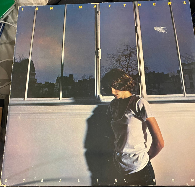Ian Matthews: Stealin’ Home 1978 LP