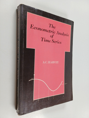 Andrew C. Harvey : The Econometric Analysis of Time Series