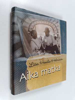 Liisa Hovila-Helminen : Aika matka