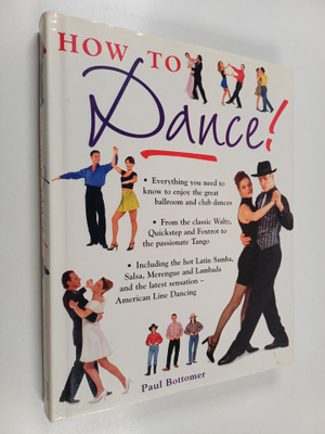 Paul Bottomer : How to Dance!