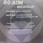 80 AUM :: MINDCONTROLLER (THE REMIXES) :: VINYYLI 12" 1992 - pikkukuva 2