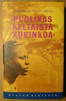 Chimamanda Ngozi Adichie - Puolikas Keltaista Aurinkoa