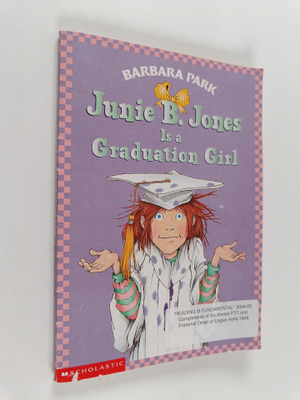 Barbara Park : Junie B. Jones is a Graduation Girl