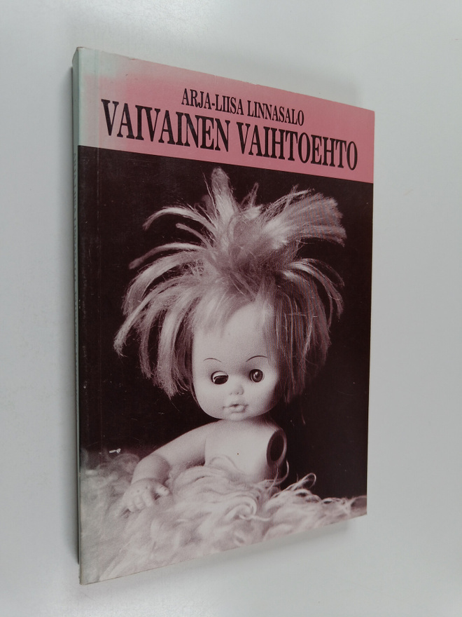 Arja-Liisa Linnasalo : Vaivainen vaihtoehto