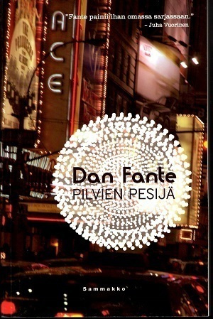 Dan Fante : Pilvien pesijä (UUSI)