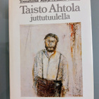 Taisto Ahtola "Juttutuulella" - pikkukuva 1