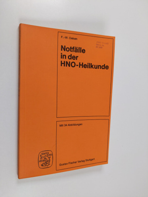 Friedrich-Wilhelm Oeken : Notfälle in der HNO-Heilkunde