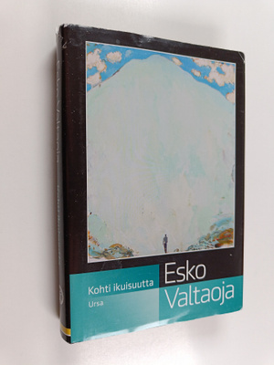 Esko Valtaoja : Kohti ikuisuutta