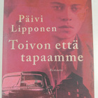 Päivi Lipponen : Toivon että tapaamme - pikkukuva 1