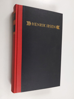 Henrik Ibsen : Valitut draamat 1 : Päiväkummun pidot ; Ra...