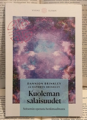 Dannion & Kathryn Brinkley - Kuoleman salaisuudet (nid.)