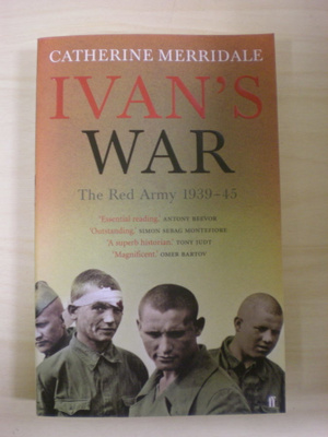 Catherine Merridale: Ivan´s War The Red Army 1939-45